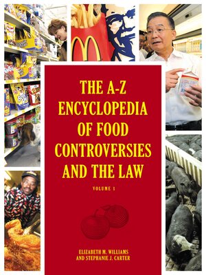 cover image of The A-Z Encyclopedia of Food Controversies and the Law